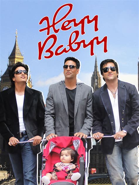 Heyy Babyy Movie. Original title: हे बेबी. Three handsome Sydney bachelors Aroush, Tanmay and Al – are having the time of their lives in Sydney. They flirt around, and have numerous conquests to their credit. They suddenly find their dating and mating rituals destroyed when a dimpled little roommate lands up on their doorstep.